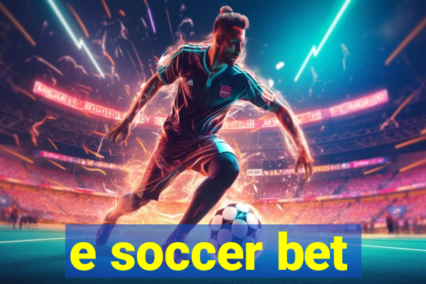 e soccer bet